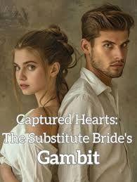 Captured Hearts: The Substitute Bride’s Gambit