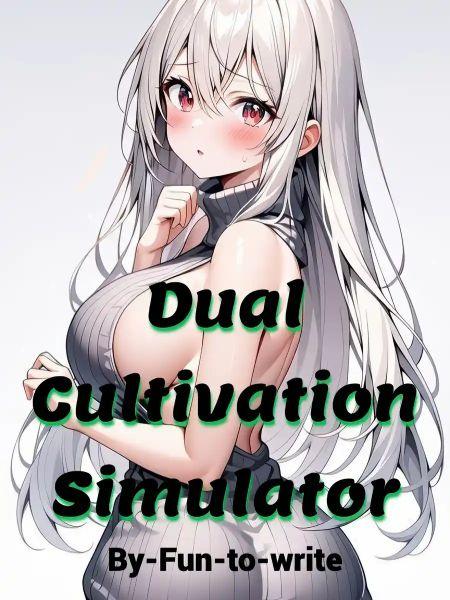 Dual Cultivation Simulator