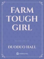 Farm Tough Girl