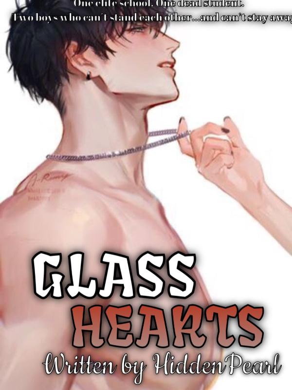 Glass Hearts [BL]
