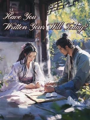 Have You Written Your Will Today?