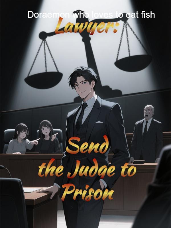 Lawyer: Send the Judge to Prison