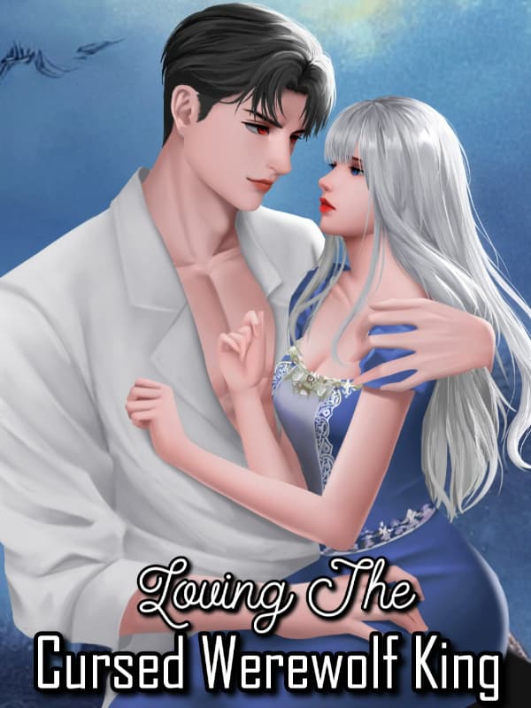 Loving The Cursed Werewolf King