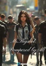 Ms. Bigshot Is Pampered by All