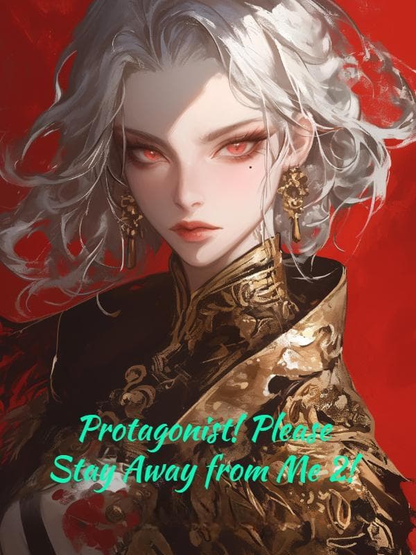 Protagonist! Please Stay Away from Me 2!