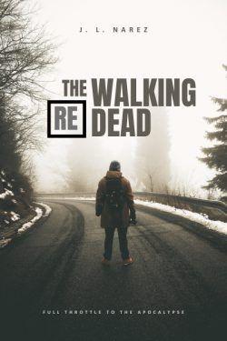 RE: The Walking Dead [Zombie LitRPG]