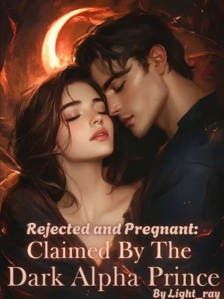 Rejected and Pregnant: Claimed By The Dark Alpha Prince