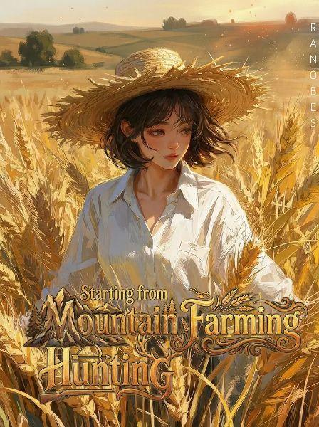 Starting from Mountain Farming and Hunting