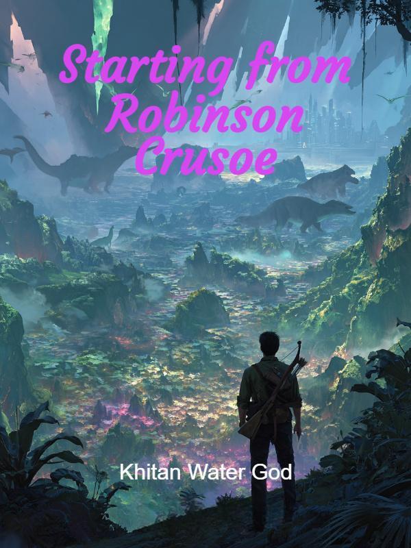 Starting from Robinson Crusoe