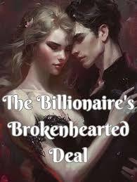 The Billionaire’s Brokenhearted Deal