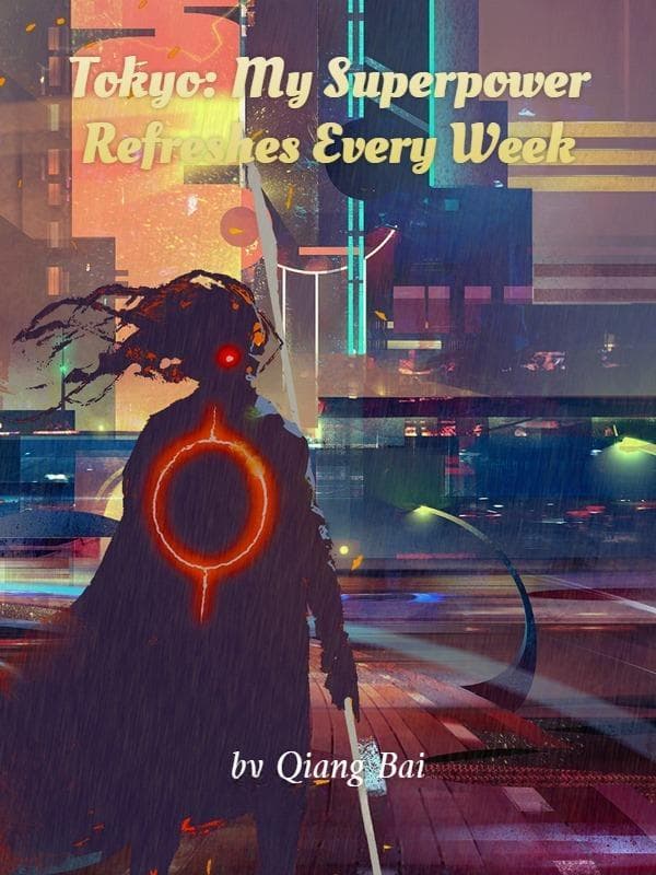 Tokyo: My Superpower Refreshes Every Week