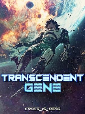 Transcendent Gene