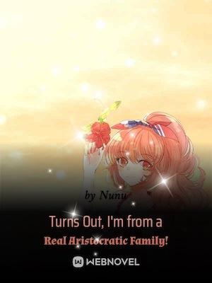 Turns Out, I'm from a Real Aristocratic Family!