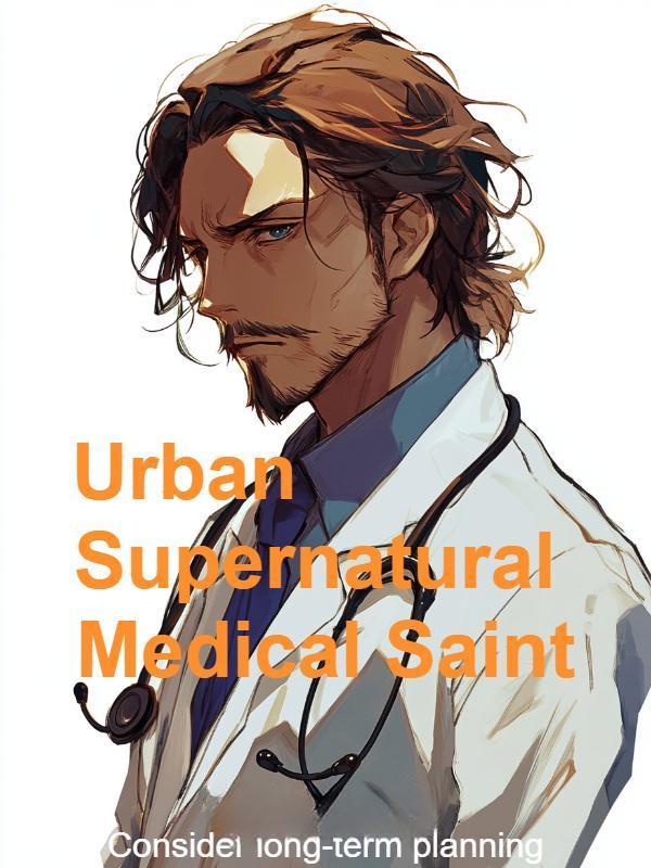 Urban Supernatural Medical Saint