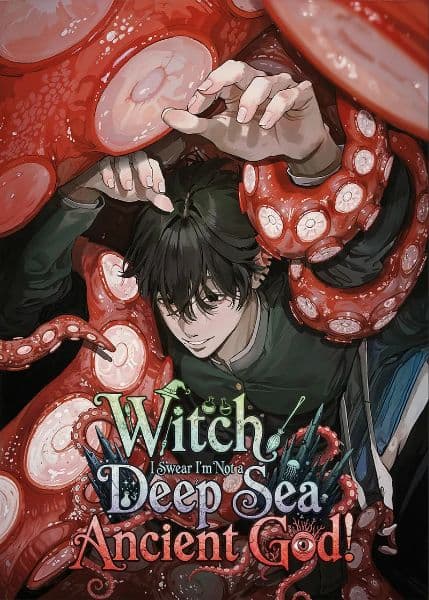 Witch, I Swear I’m Not a Deep Sea Ancient God!