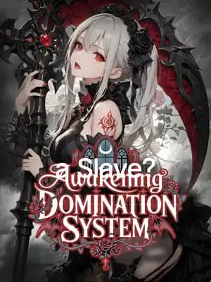 Awakening Domination System: But I'm a Slave?