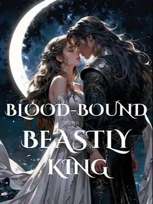 Bloodbound to the Beastly King