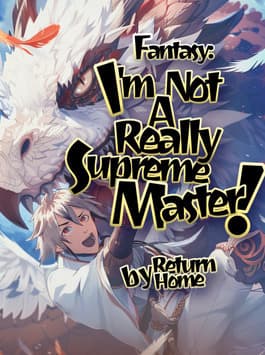 Fantasy: I'm Really Not A Supreme Master!