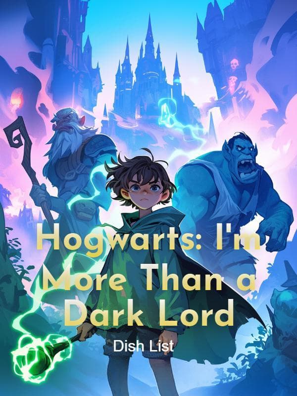 Hogwarts: I'm More Than a Dark Lord