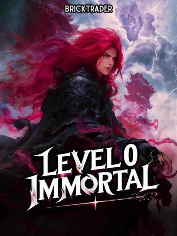 LEVEL 0 IMMORTAL