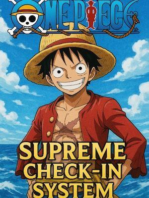 One Piece: Supreme Check-In System
