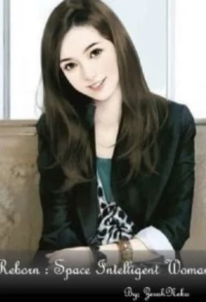 Reborn : Space Intelligent Woman