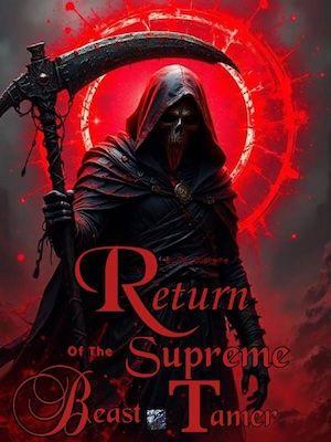 Return Of The Supreme Beast Tamer