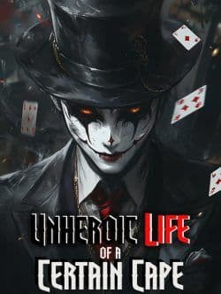 Unheroic Life of a Certain Cape